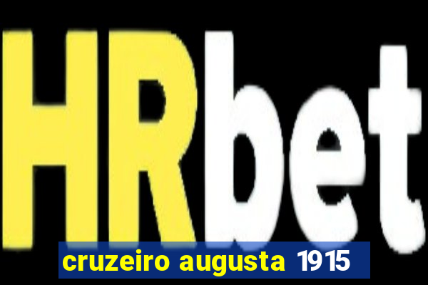 cruzeiro augusta 1915